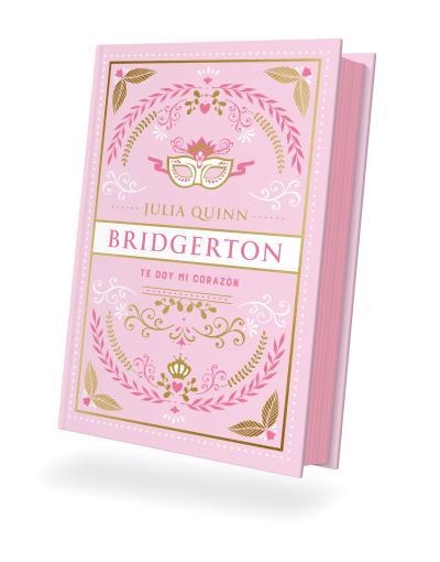 BRIDGERTON 03 TE DOY MI CORAZON | 9788419131812 | JULIA QUINN
