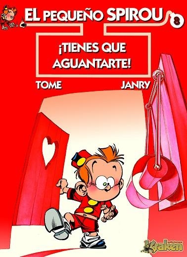 EL PEQUEÑO SPIROU 08 ¡TIENES QUE AGUANTARTE! | 9788492534111 | TOME & JANRY