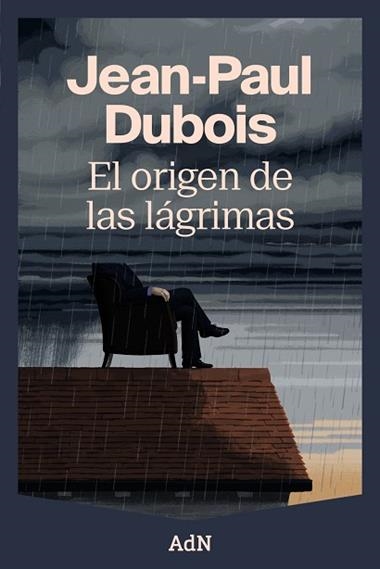 EL ORIGEN DE LAS LAGRIMAS | 9788410138988 | JEAN-PAUL DUBOIS