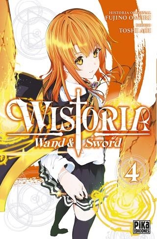 WISTORIA WAND & SWORD 04 | 9782811699062 | OMORI FUJINO