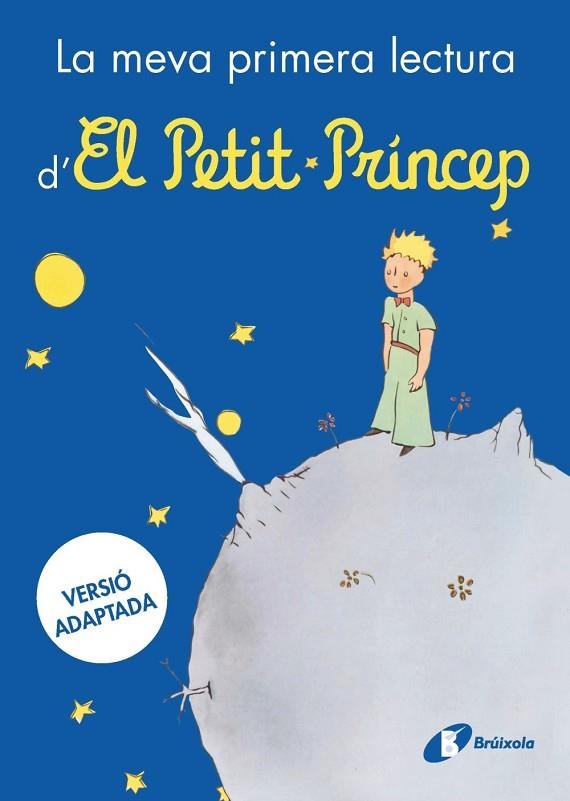 LA MEVA PRIMERA LECTURA D'EL PETIT PRINCEP | 9788413494784 | ANTOINE DE SAINT-EXUPERY