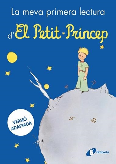 LA MEVA PRIMERA LECTURA D'EL PETIT PRINCEP | 9788413494784 | ANTOINE DE SAINT-EXUPERY