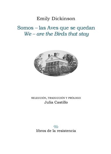 Somos las Aves que se quedan | 9788419943316 | JULIA CASTILLO & EMILY DICKINSON