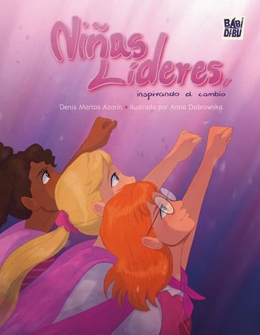 Niñas lideres inspirando el cambio | 9791387735180 | DENIS MARTOS AZORIN