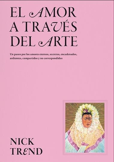 El amor a traves del arte | 9788419043658 | NICK TREND