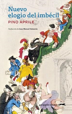 Nuevo elogio del imbecil | 9788412967692 | PINO APRILE