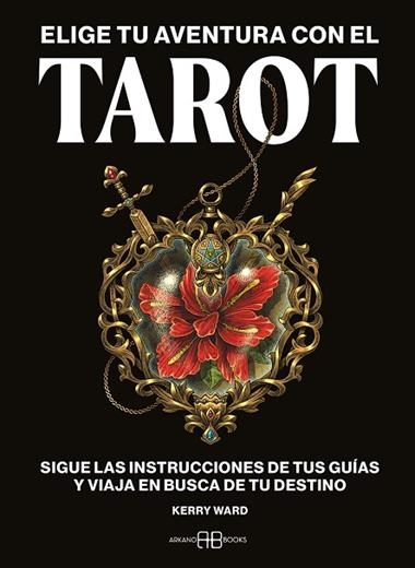 ELIGE TU AVENTURA CON EL TAROT | 9788419510556 | KERRY WARD