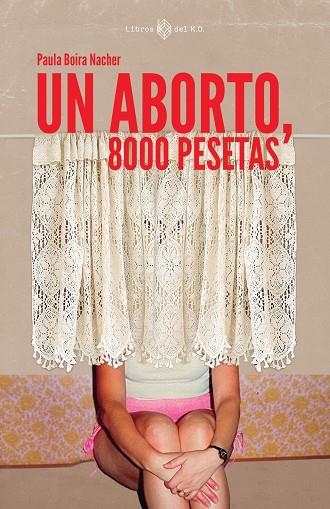 Un aborto 8000 pesetas | 9788419119902 | PAULA BOIRA NACHER