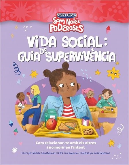 VIDA SOCIAL GUIA DE SUPERVIVENCIA SOM NOIES PODEROSES | 9780241752920 | MICHELLE SCHAUSTERMAN & CARA GOODWIN