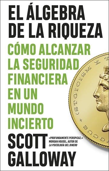 EL ALGEBRA DE LA RIQUEZA | 9788411003803 | SCOTT GALLOWAY