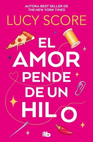 EL AMOR PENDE DE UN HILO | 9788410381346 | LUCY SCORE