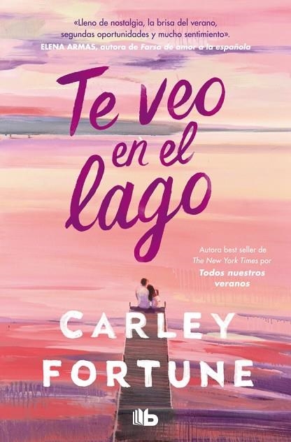 TE VEO EN EL LAGO | 9788410381377 | CARLEY FORTUNE