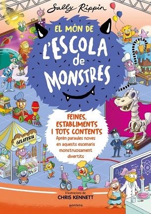 EL MON DE L'ESCOLA DE MONSTRES 02 FEINES ESTABLIMENTS I TOTS CONTENTS | 9788419241375 | SALLY RIPPIN