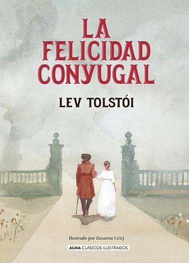 La Felicidad conyugal | 9788410206717 | Lev Tolstoi