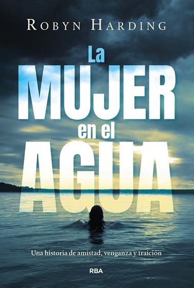 La Mujer en el agua | 9788411326582 | Robyn Harding
