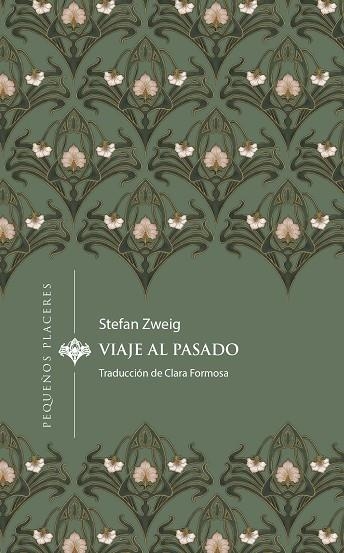 VIAJE AL PASADO | 9788412983715 | STEFAN ZWEIG