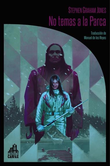 No temas a la Parca | 9788412822168 | STEPHEN GRAHAM JONES