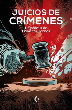 Juicios de crimenes Un podcast de Crimenes ibericos | 9788419834850 | ABBCAST