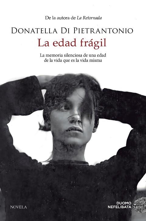 La edad fragil | 9788419834461 | DONATELLA DI PIETRANTONIO