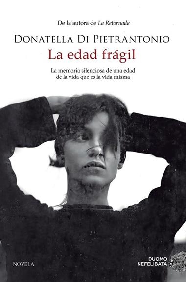 La edad fragil | 9788419834461 | DONATELLA DI PIETRANTONIO