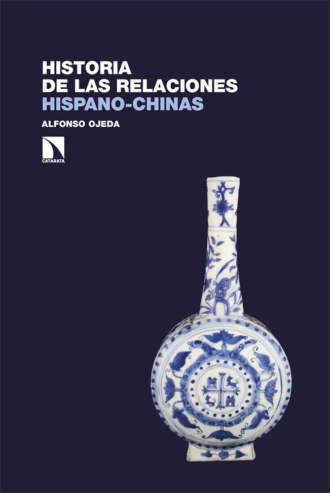 Historia de las relaciones hispano chinas | 9788410673342 | ALFONSO OJEDA