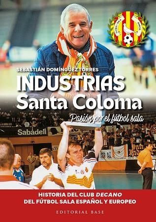 INDUSTRIAS SANTA COLOMA | 9788410043596 | SEBASTIAN DOMINGUEZ TORRES