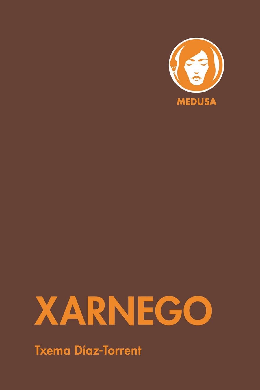 XARNEGO | 9788419202239 | TXEMA DIAZ-TORRENT
