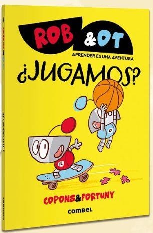 ROB&OT 04 JUGAMOS | 9788411582063 | JAUME COPONS RAMON