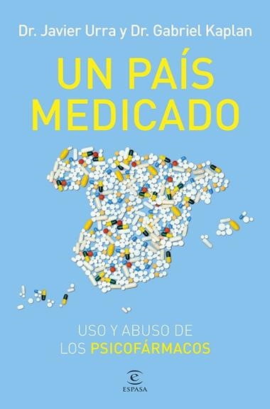 UN PAIS MEDICADO | 9788467076851 | JAVIER URRA & GABRIEL KAPLAN