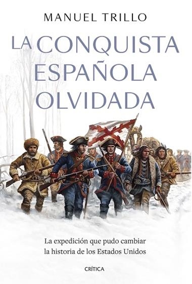 LA CONQUISTA ESPAÑOLA OLVIDADA | 9788491997689 | MANUEL TRILLO