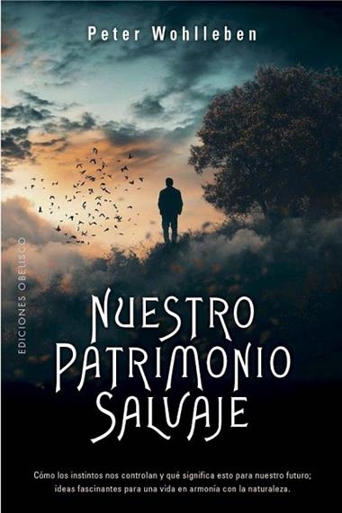 NUESTRO PATRIMONIO SALVAJE | 9788411722599 | PETER WOHLLEBEN