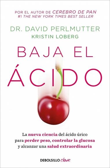 BAJA EL ACIDO | 9788466372459 | DR. DAVID PERLMUTTER