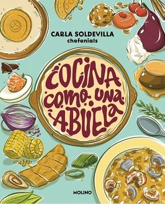 COCINA COMO UNA ABUELA | 9788427248434 | CARLA SOLDEVILLA @CHEFENIALS