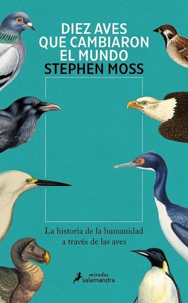DIEZ AVES QUE CAMBIARON EL MUNDO | 9788410340831 | STEPHEN MOSS