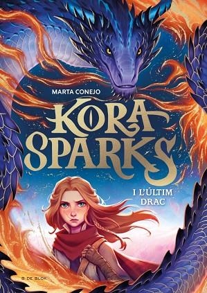 KORA SPARKS 01 I L'ULTIM DRAC | 9788410269668 | MARTA CONEJO SANCHEZ-ESCALONILLA