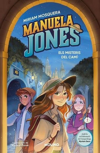 MANUELA JONES 02  ELS MISTERIS DEL CAMI | 9788427248205 | MIRIAM MOSQUERA & RAQUEL TRAVE