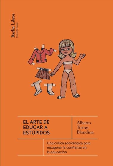 El Arte de educar a estupidos | 9788412889208 | Alberto Torres Blandina