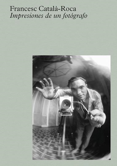 Roca Impresiones de un fotografo | 9788410290129 | Francesc Roca
