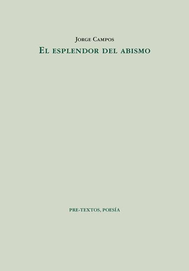 El Esplendor del abismo | 9788410309548 | Jorge Campos