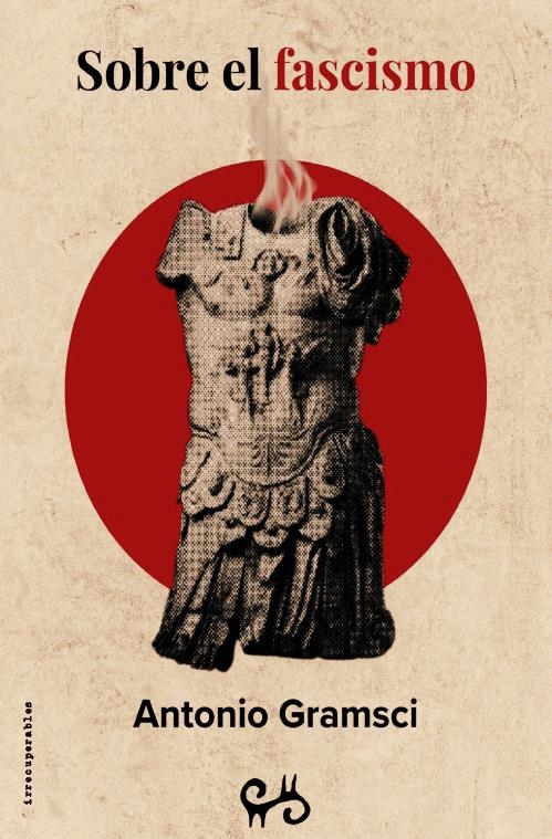 SOBRE EL FASCISMO | 9788485209927 | ANTONIO GRAMSCI