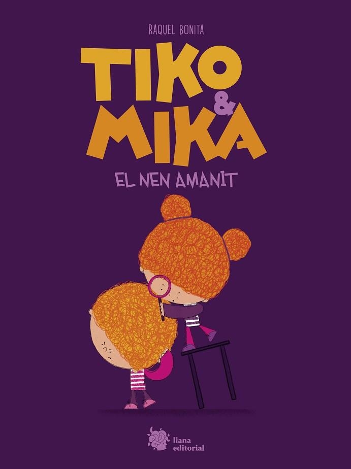 TIKO & MIKA 01 EL NEN AMANIT | 9788410158054 | RAQUEL BONITA