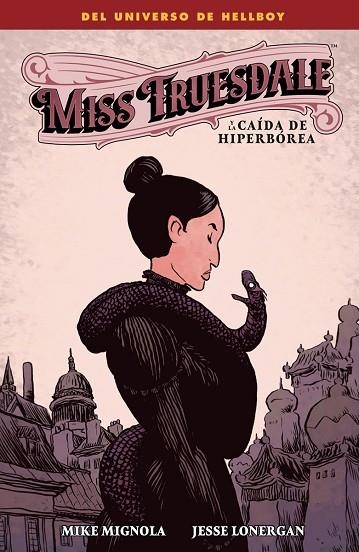 Miss Tuesdale y la caida de hiperborea | 9788467977165 | Mike Mignola & Jesse Lonergan