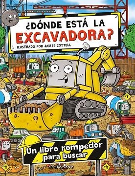 Donde esta la excavadora | 9788467975734 | James Cotell