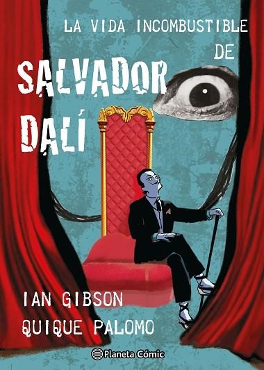 LA VIDA INCOMBUSTIBLE DE SALVADOR DALI | 9788411618731 | IAN GIBSON & QUIQUE PALOMO