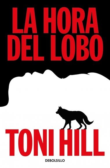TRILOGIA DEL VERDUGO 02 LA HORA DEL LOBO | 9788466379373 | TONI HILL