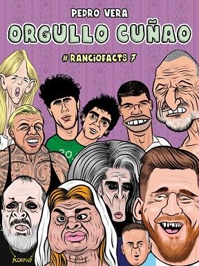 RANCIOFACTS 07 ORGULLO CUÑAO | 9788410332553 | PEDRO VERA