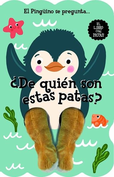 EL PINGUINO SE PREGUNTA DE QUIEN SON ESTAS PATAS | 9788412945461 | STUDIO IMAGEBOOKS