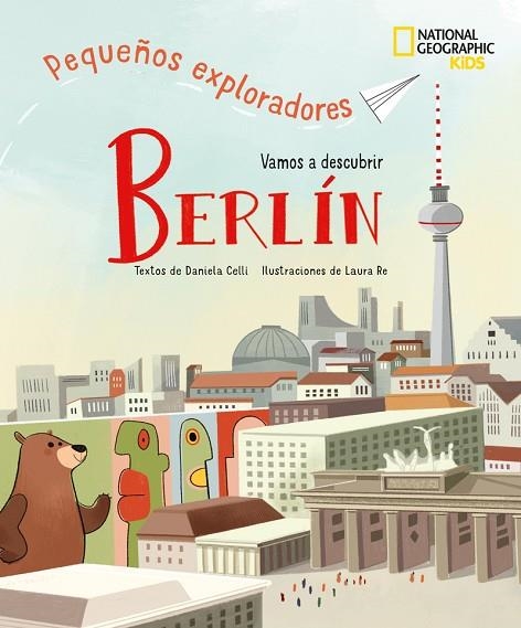 Berlin Pequeños exploradores | 9788854057906 | CELLI DANIELA