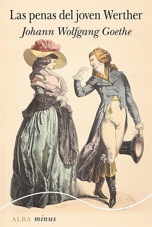 Penas del joven Werther, Las - Minus | 9788411781756 | Johann W. Goethe