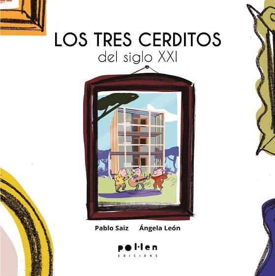 Los Tres cerditos del s XXI | 9788410255289 | Pablo Saiz